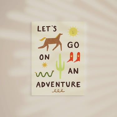Let's Go On An Adventure Print A3