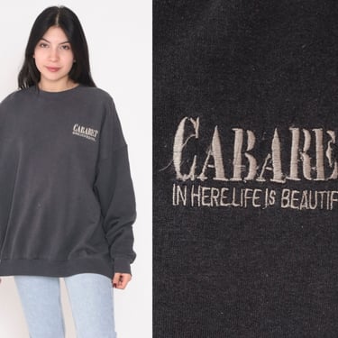 Cabaret Sweatshirt 90s Musical Theater Sweater In Here Life is Beautiful Graphic Shirt Play Drama Acting Dark Charcoal Grey Vintage 1990s XL 