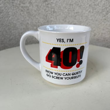 Vintage coffee mug kitsch Yes I’m 40 humor theme by Recycled Paper Products 