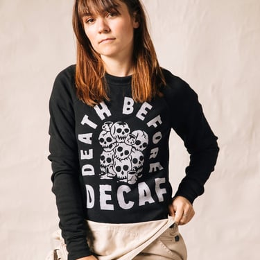Death Before Decaf Unisex Adult Crewneck Sweatshirt | Comfy Sweatshirts with Sayings | Coffee Lover | Hipster | Skulls | Funny Coffee Shirt 