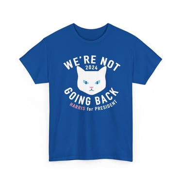 Kamala - &quot;Not Going Back&quot; White Cat Tee (Printify)