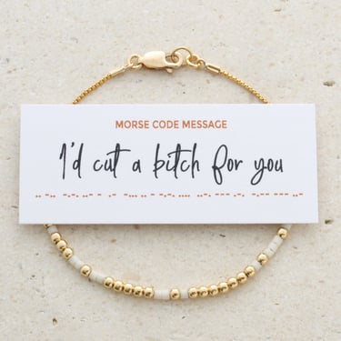I'd Cut A Bitch For You Morse Code Bracelet in 14K Gold filled or Sterling Silver, Hidden Message Bracelet for Best Friend Birthday Gift 