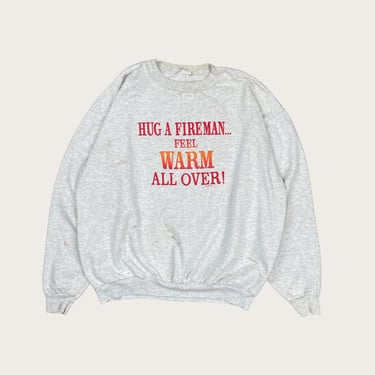 (XL) 1993 "Hug A Fireman... Feel Warm All Over!" Sweatshirt