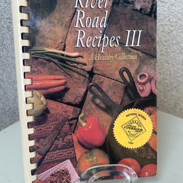 Vintage Cookbook River Road Recipes III a Healthy collection by Jr League Baton Rouge 1994/2001 