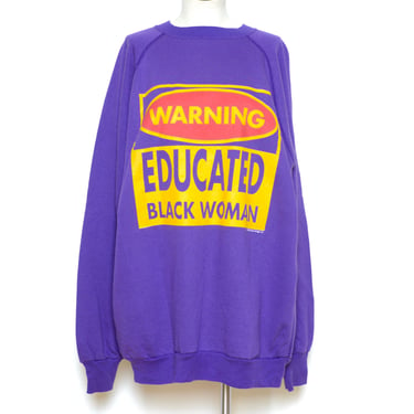 Vintage 90's WARNING Educated Black Women Graphic Sweatshirt Sz XXL 
