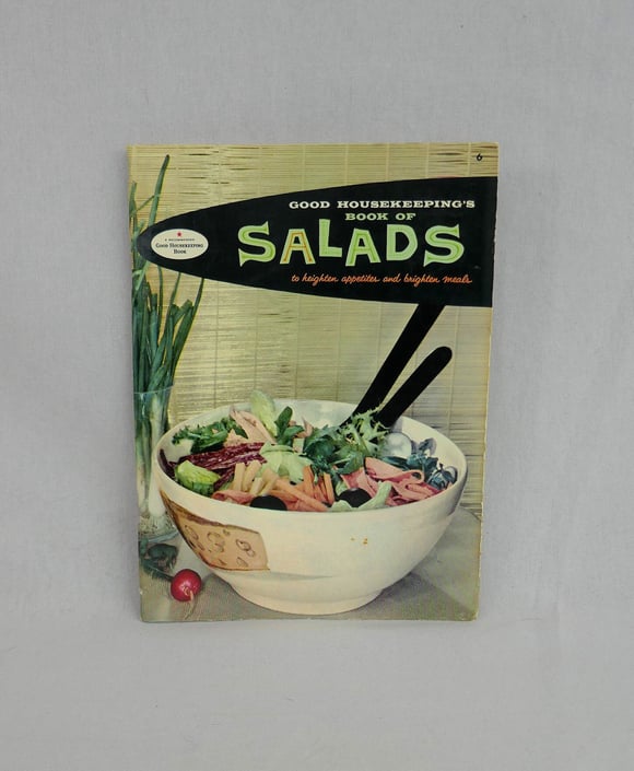 Good Housekeeping's Book of Salads (1958) - Small Pamphlet - Mid Century MCM Recipes Illustrations - Vintage Cook Book Cookbook 