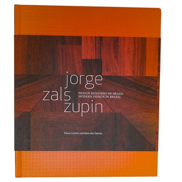 Jorge Zalszupin Modern Design in Brazil Book by Maria Cecilia Loschiavo dos Santos