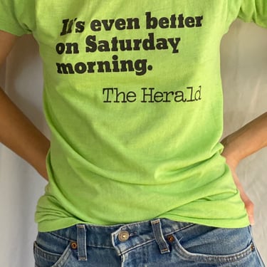 1970's Novelty Tshirt / It's even better on Saturday morning / Jersey Knit Tshirt / The Herald Lime Green Single Stitch Tee Seventies Shirt 