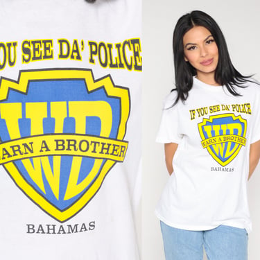 00s Warn a Brother Shirt If You See Da Police Bahamas Graphic Tee Shirt Vintage Tshirt Joke Funny 00s Anti-Cop Streetwear WB Medium 