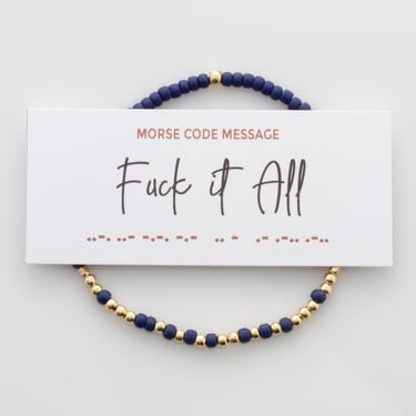 Fuck It All Morse Code Bracelet, Beaded Bracelet, Hidden Message of Encouragement, Motivation, Gift for Friend 