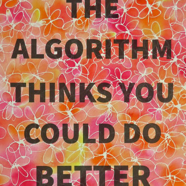 Algorithm Series 10: The Algorithm Thinks You could Do Better 