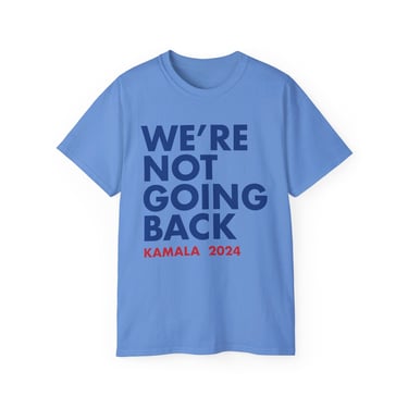 Kamala - &quot;We're Not Going Back&quot; Red/Blue (Printify)