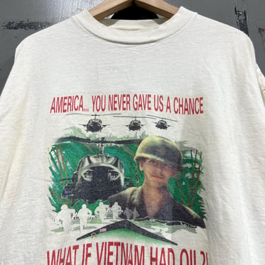 Vintage 90s anti vietman pro vietnam war? “what if vietnam had oil?” anti war Political Graphic Presidential T-Shirt Size XXL military 