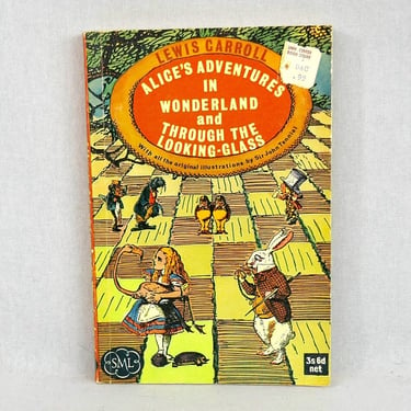 Alice's Adventures in Wonderland and Through the Looking Glass by Lewis Carroll - John Tenniel - 1958 UK paperback printing 