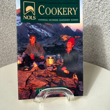 Vintage 1997 edition cookbook NOLS Cookery by Claudia Pearson 
