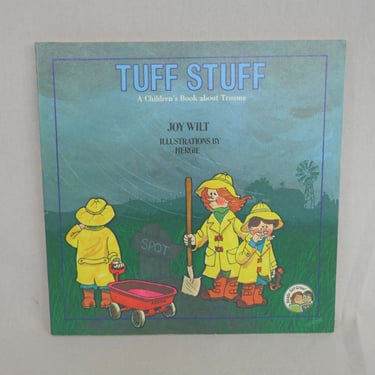 Tuff Stuff (1980) by Joy Wilt - The Ready Set Grow Series - Hergie Art - Vintage Children's Book About Trauma Illness Death 