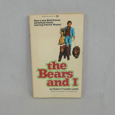 The Bears and I (1968) by Robert Franklin Leslie - 1974 Walt Disney movie tie-in version - Vintage Animal Nature Non-fiction Book 