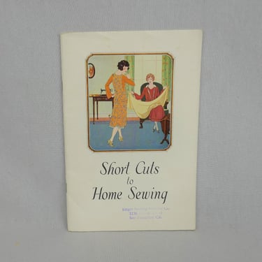 Short Cuts to Home Sewing (1926) by the Singer Sewing Machine Co. - Vintage 48 page Booklet 