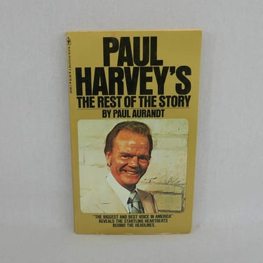 Paul Harvey's The Rest of the Story (1977) by Paul Aurandt - True Stories - Vintage 1970s Book 