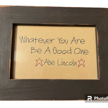 Primitive handmade Abe Lincoln saying 
