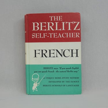 The Berlitz Self-Teacher: French (1949) by The Berlitz School of Languages - Vintage Foreign Language Book - French Phrases, Learn French 