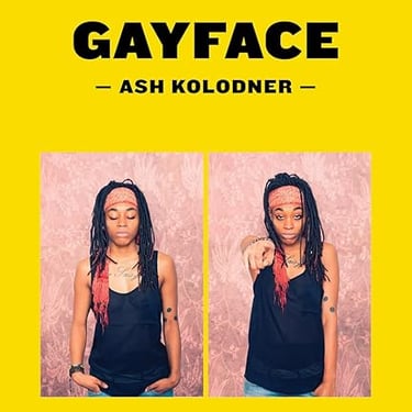 Ash Kolodner | Gayface