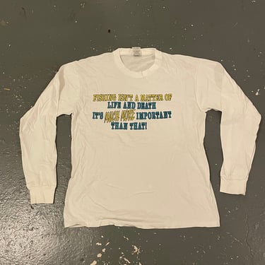 Size Large Vintage 90s Fishing Quote Long Sleeve T Shirt Men’s White Funny Comedy Dad Blue Collar Hunting Outdoors Comic 