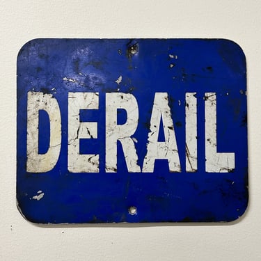 1950s Railroad Derail Sign - Vintage Metal Locomotive Memorabilia - Industrial Decor - Railroad Signs - 12