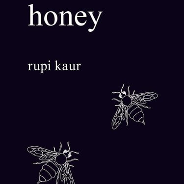 Milk and Honey | Rupi Kaur