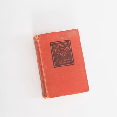 1919 The River's End James Oliver Curwood book 