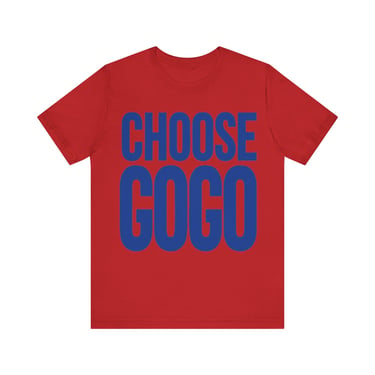 Choose Go-Go Tee (Blue) - Printify
