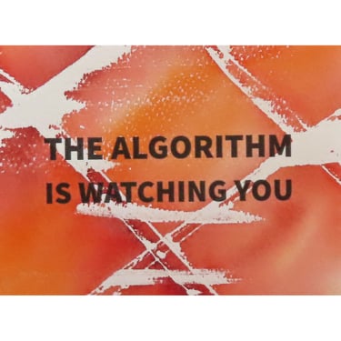 Algorithm Series 62: The Algorithm is Watching You 