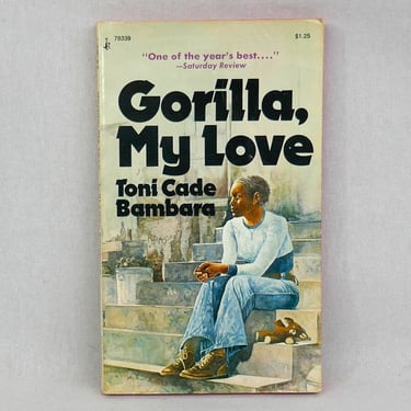 Gorilla, My Love (1972) by Toni Cade Bambara - Collection of Short Stories - Vintage 1970s Book 