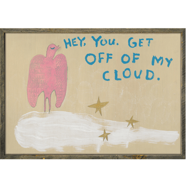 Get Off My Cloud Art Print