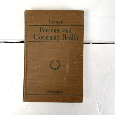 Personal and Community Health - C. E. Turner - 1948 hardcover college textbook 