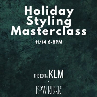 Holiday Styling Master Class with THE EDIT