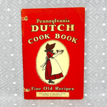 Pennsylvania Dutch Cook Book (1936) - Fine Old Recipes - German American Food - Vintage 1930s Booklet Cookbook 