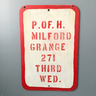 Patrons of Husbandry Milford Grange - hand painted vintage road sign 
