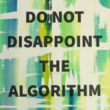 Algorithm Series 3: Do Not Disappoint the Algorithm 