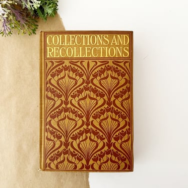 1898 Collections & Recollections by George W.E. Russell / Gilded Gold Romantic Dark Academia Book Pretty Bookshelf Antique 