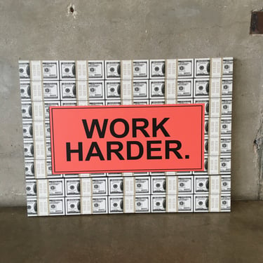 'Work Harder' Abstract Art Work
