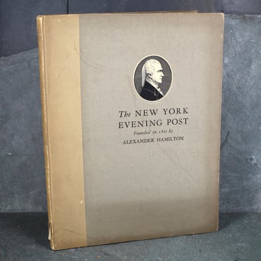 NEW YORK LOVERS! The New York Evening Post 1801-1925 Commemorative 125th Anniversary Book | Alexander Hamilton | Antique New York Post 