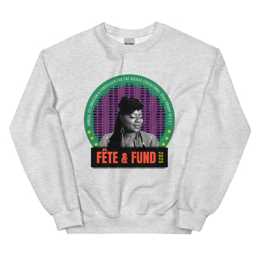 Fete & Fund 2025 Unisex Sweatshirt: Ash