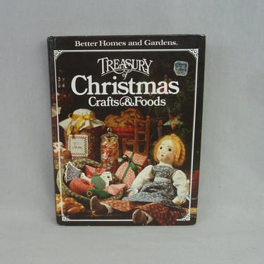Treasury of Christmas Crafts & Foods (1980) by Better Homes and Gardens - Vintage Cookbook Cooking Craft Book 