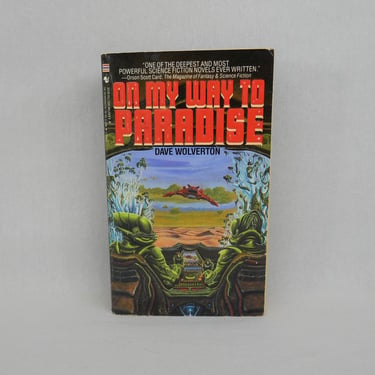 On My Way to Paradise (1989) by Dave Wolverton - Vintage 1980s Science Fiction Sci Fi Novel 