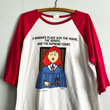 Vintage early 80s Feminist Raglan Sleeve T Shirt A Womans Place is in the House, the Senate, and the Supreme Court Size XL 