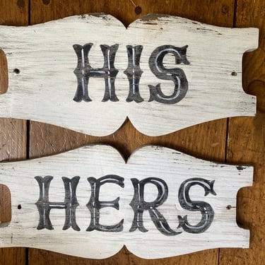 Vintage His And Hers Hand Painted Wooden Signs, Rustic And Aged Wood Signage, Bathroom Or Closet Signs 