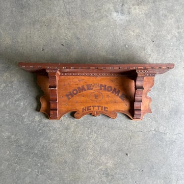 Antique ‘Home Sweet Home Hettie’ Wall-Mount Oak Shelf 