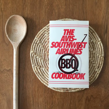 The Avis-Southwest Airlines BBQ Cookbook - 1984 softcover 