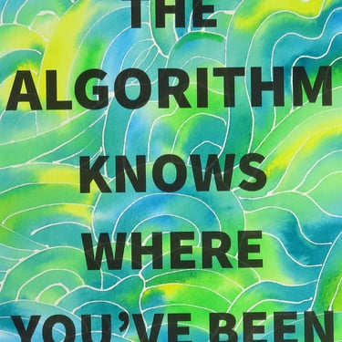 Algorithm Series 13: The Algorithm Knows Where You've Been | Artologica ...